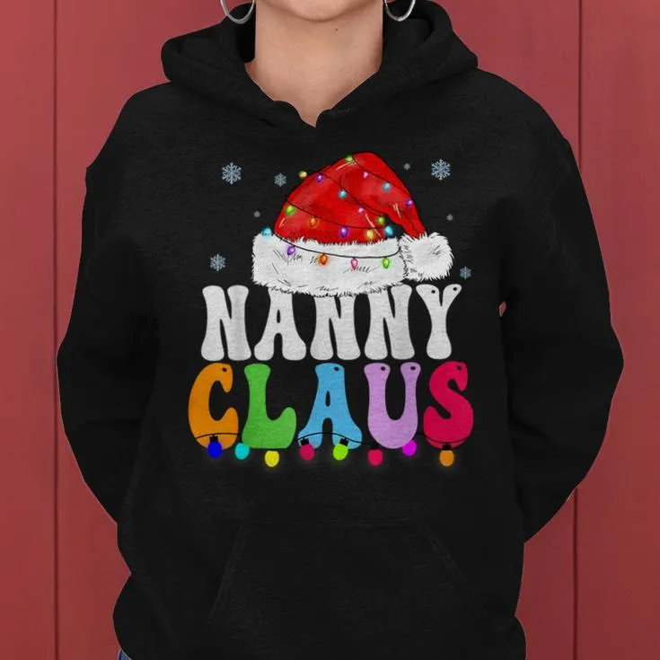 Nanny Claus Xmas Family Matching Grandma Christmas Women Hoodie